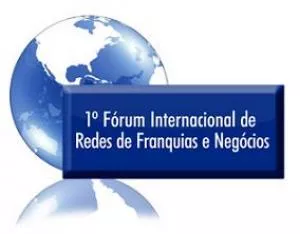 1º Fórum Internacional de Redes de Franquias e Negócios