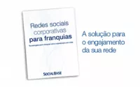 E-book gratuito apresenta os benefícios das redes sociais corporativas para franquias