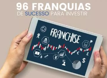 96 Franquias de sucesso para investir