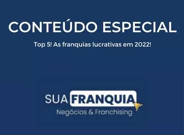Top 5! As franquias lucrativas em 2022!