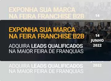 Feira Franchise B2B RJ oferece condições especiais para você abrir seu negócio